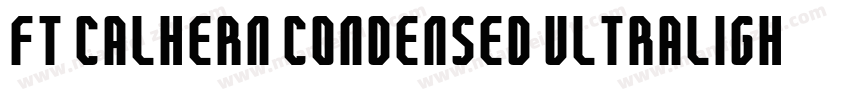 FT Calhern Condensed Ultralight字体转换
